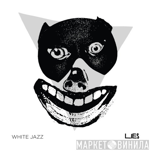 Lies , White Jazz  - Lies / White Jazz