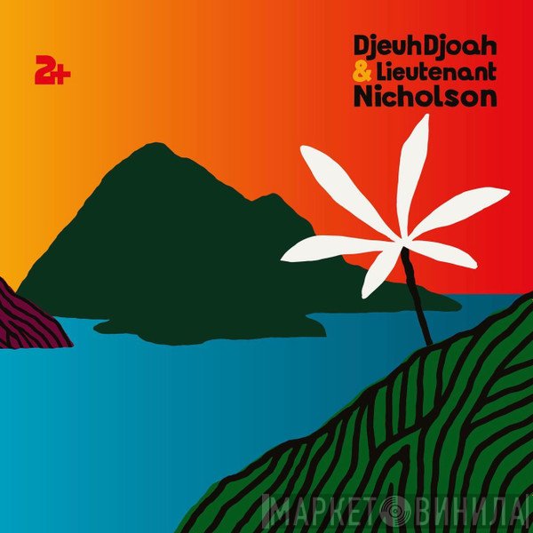 Lieutenant Nicholson, Djeuhdjoah - 2+