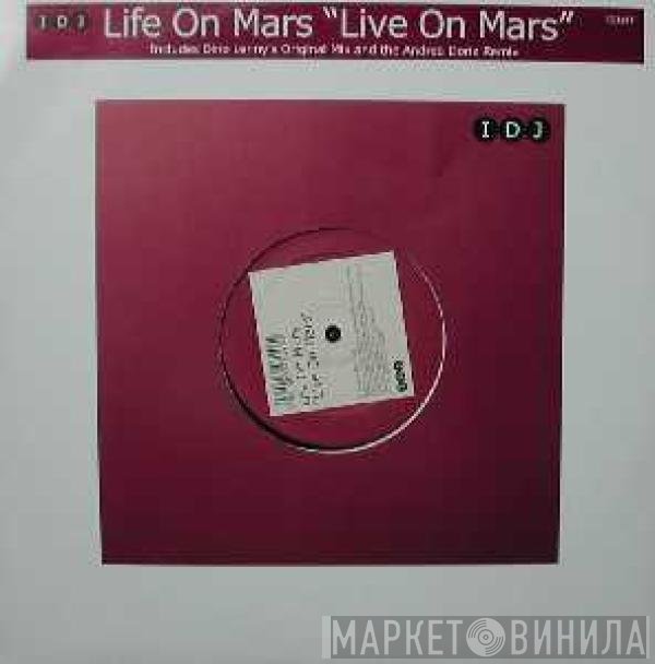 Life On Mars - Live On Mars