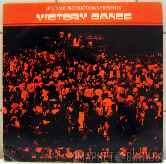  - Life Time Productions Presents Victory Dance