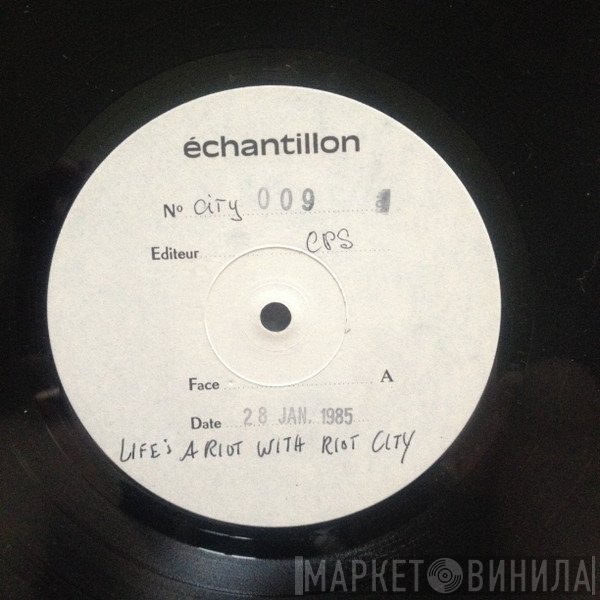 - Life's A Riot With Riot City Records