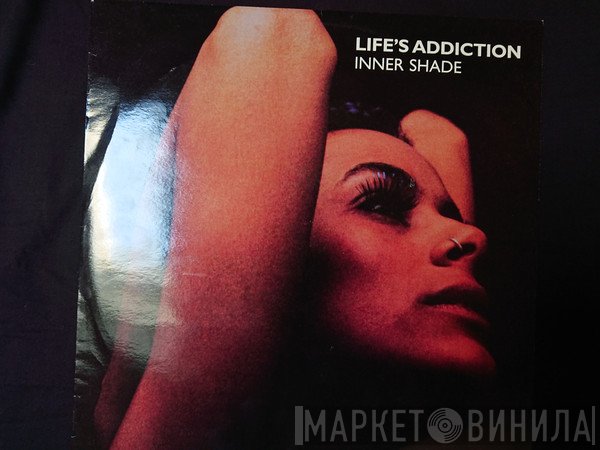 Life's Addiction  - Inner Shade