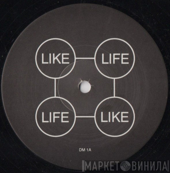 Lifelike  - Like Life