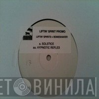 Liftin' Spirits, Boneshaker - Solstice / Hypnotic Reflex