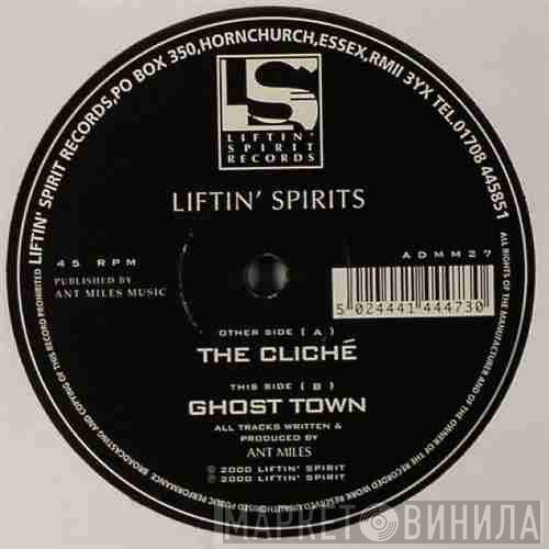 Liftin' Spirits - The Cliché / Ghost Town