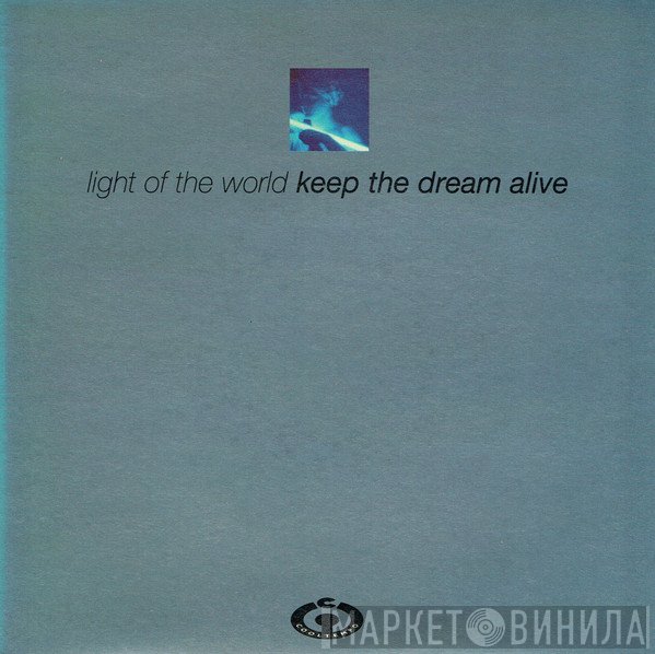 Light Of The World - Keep The Dream Alive