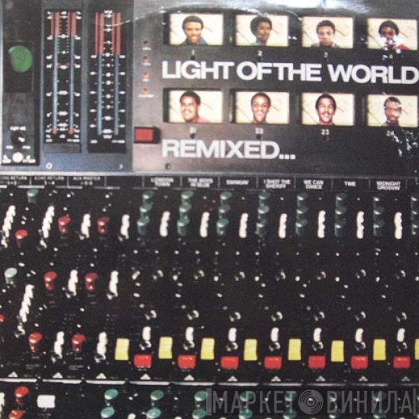 Light Of The World  - Remixed