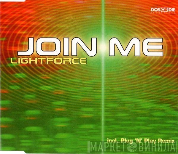 Lightforce  - Join Me