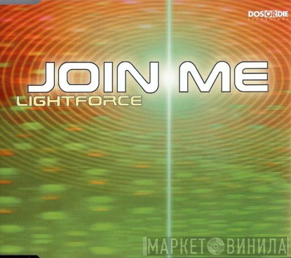 Lightforce  - Join Me
