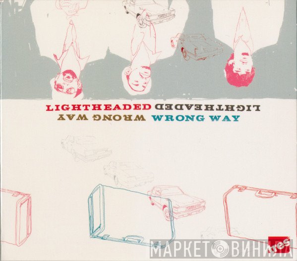 Lightheaded  - Wrong Way