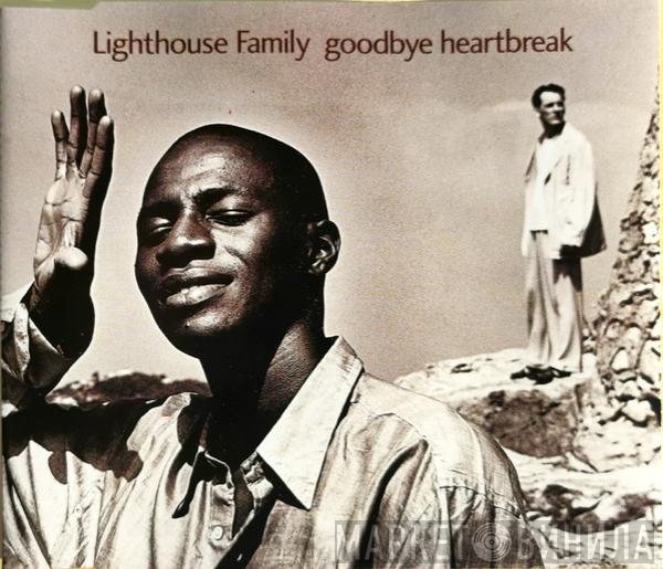 Lighthouse Family - Goodbye Heartbreak