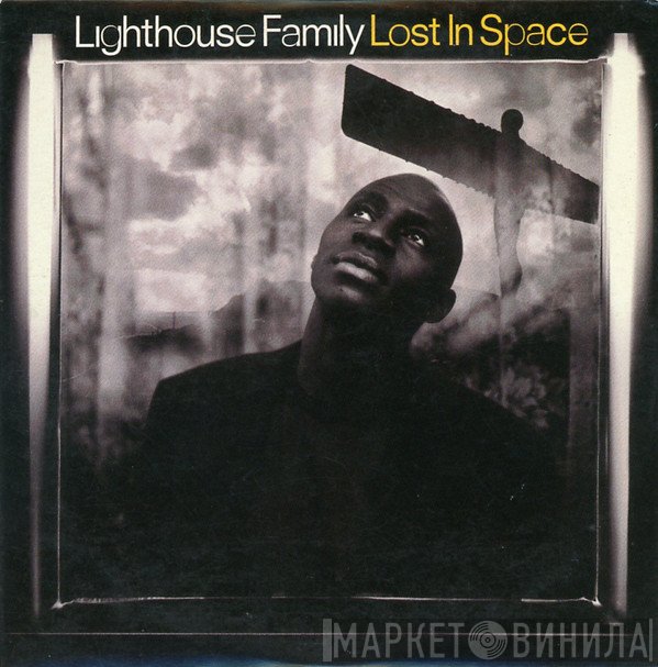 Lighthouse Family  - Lost In Space