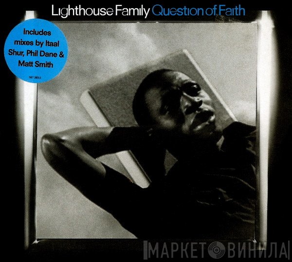 Lighthouse Family - Question Of Faith