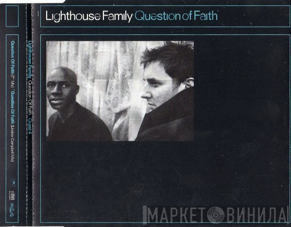 Lighthouse Family - Question Of Faith