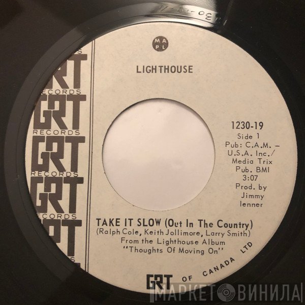 Lighthouse   - Take It Slow (Out In The Country)