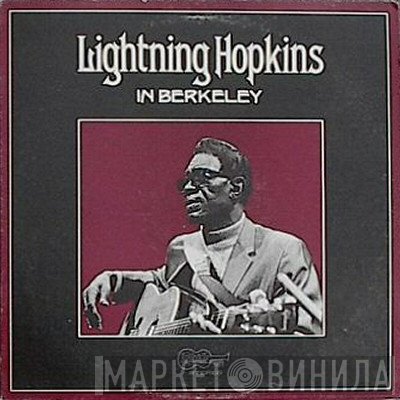 Lightnin' Hopkins  - In Berkeley