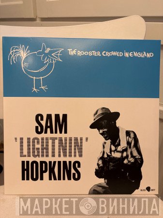 Lightnin' Hopkins - The Rooster Crowed in England