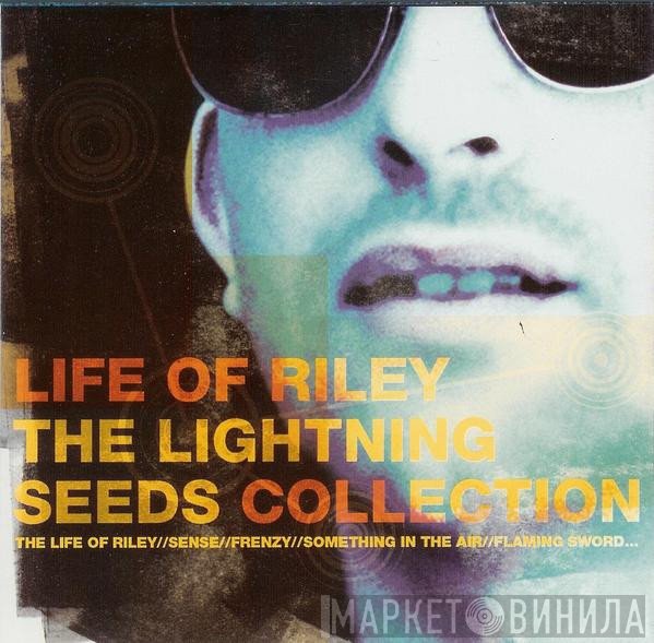 Lightning Seeds - Life Of Riley (The Lightning Seeds Collection)
