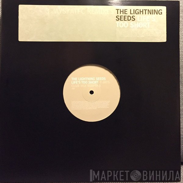 Lightning Seeds - Life's Too Short