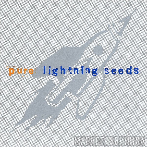 Lightning Seeds  - Pure