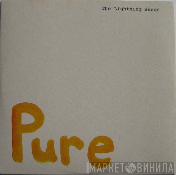 Lightning Seeds  - Pure