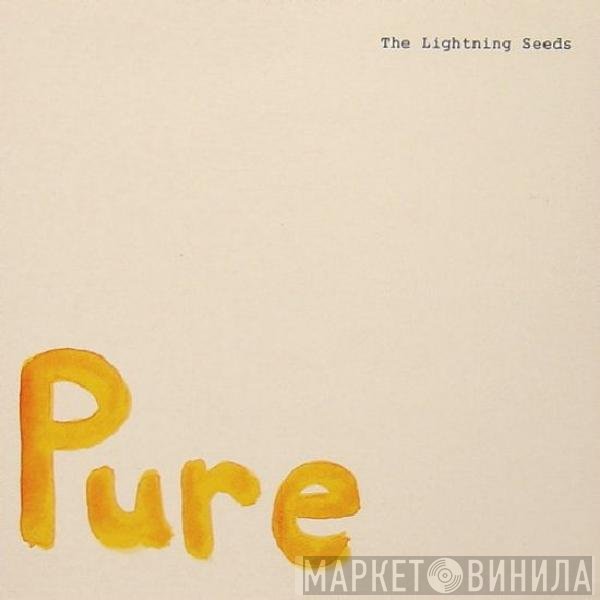 Lightning Seeds  - Pure