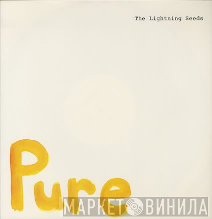 Lightning Seeds  - Pure