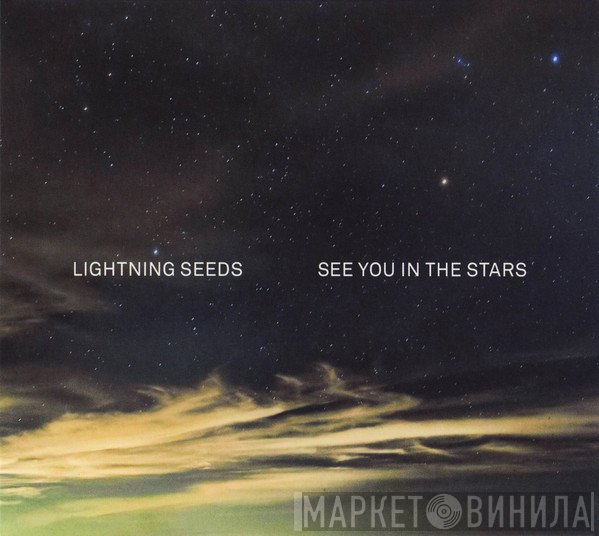 Lightning Seeds  - See You In The Stars