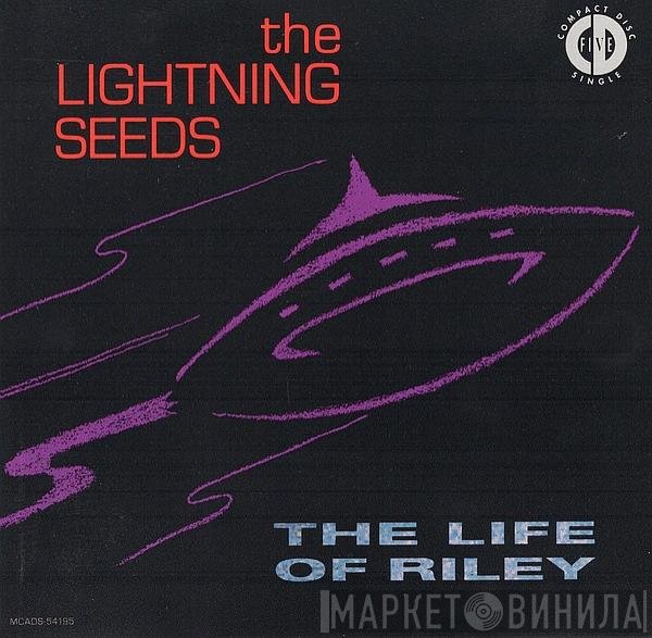 Lightning Seeds  - The Life Of Riley