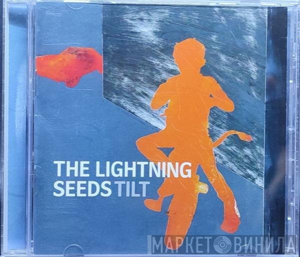 Lightning Seeds  - Tilt