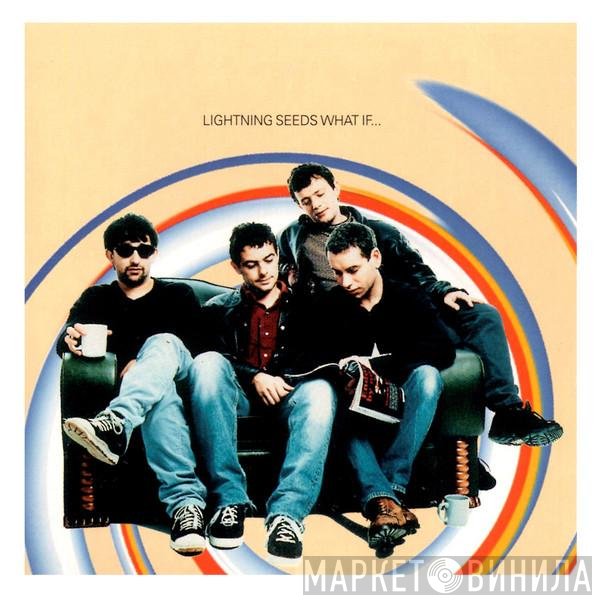 Lightning Seeds  - What If...