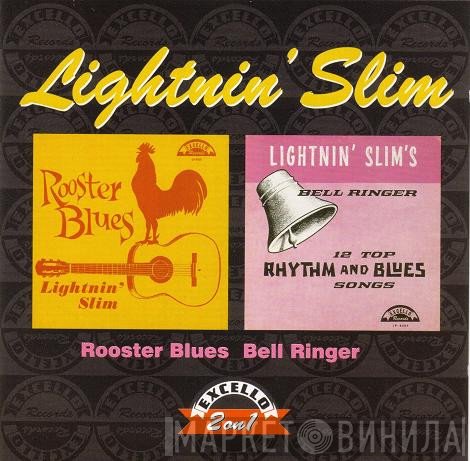 Lightning Slim - Rooster Blues / Lightnin' Slim's Bell Ringer