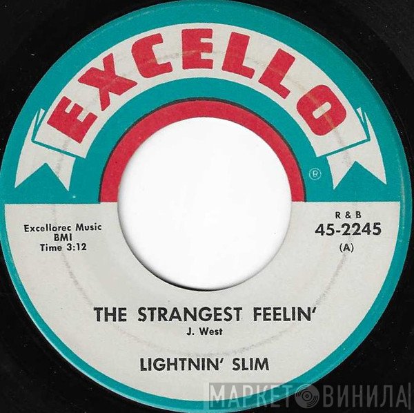 Lightning Slim - The Strangest Feelin' / You Give Me The Blues