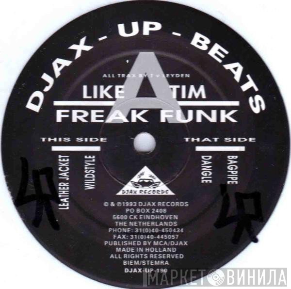 Like A Tim  - Freak Funk