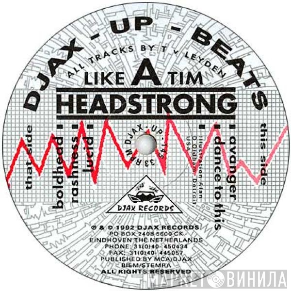 Like A Tim - Headstrong