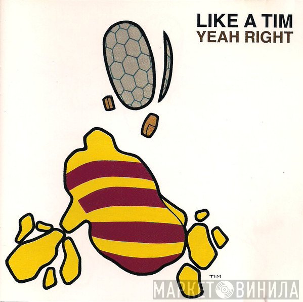 Like A Tim  - Yeah Right