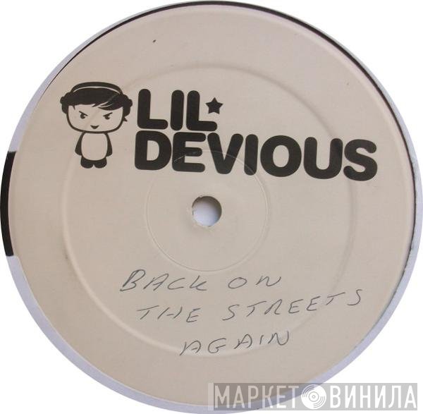 Lil' Devious - Back On The Streets Again