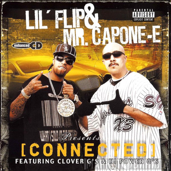 Lil' Flip & Mr. Capone-E  - Presents [Connected]