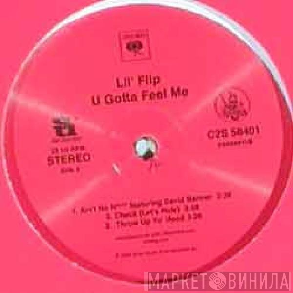 Lil' Flip - U Gotta Feel Me