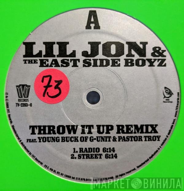 Lil' Jon & The East Side Boyz - Throw It Up (Remix)