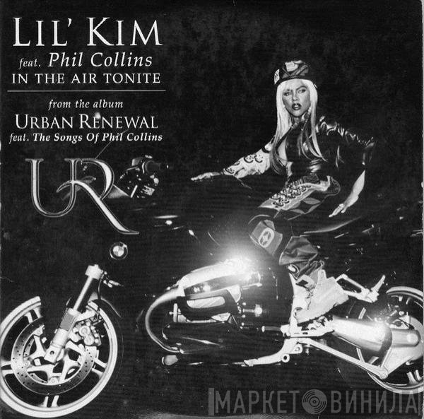Lil' Kim Feat. Phil Collins  - In The Air Tonite