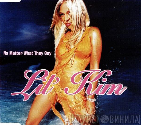 Lil' Kim - No Matter What They Say