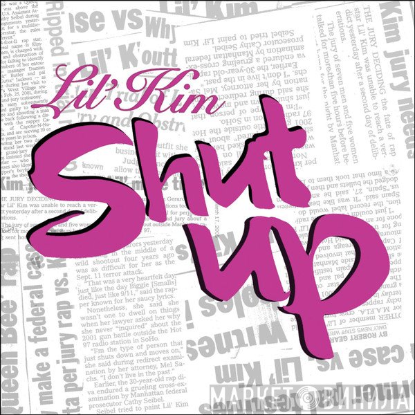 Lil' Kim  - Shut Up