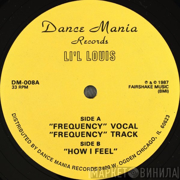 Lil' Louis  - Frequency / How I Feel