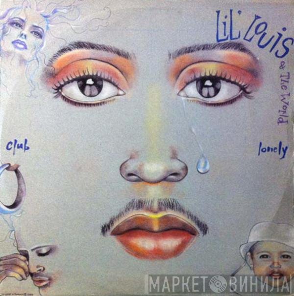 Lil' Louis &amp; The World - Club Lonely