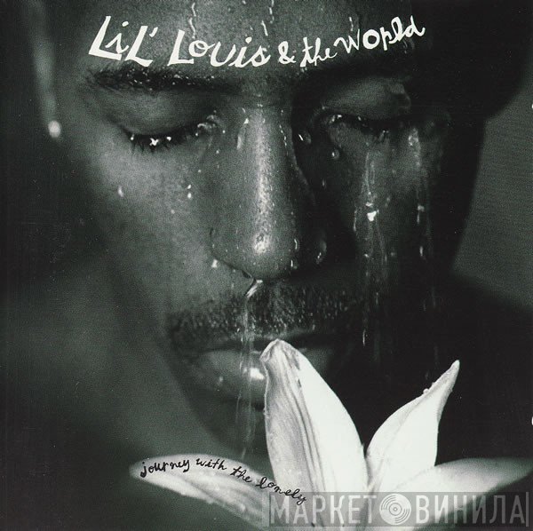 Lil' Louis & The World - Journey With The Lonely
