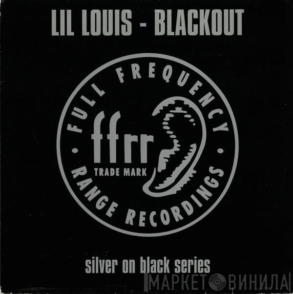 Lil' Louis - Blackout
