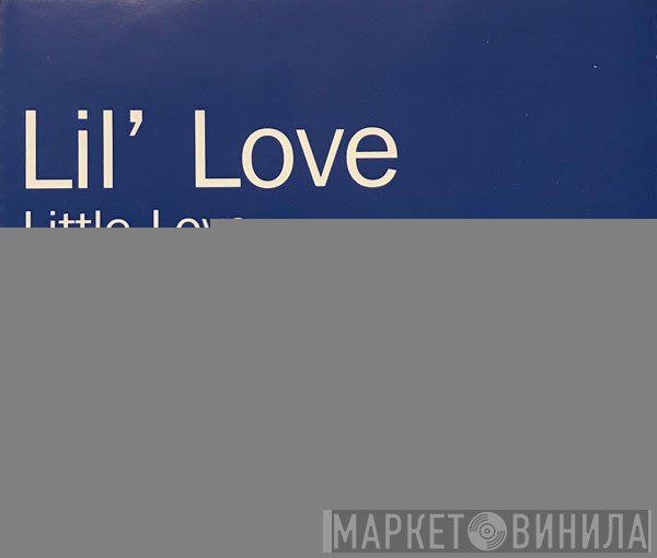 Lil' Love - Little Love