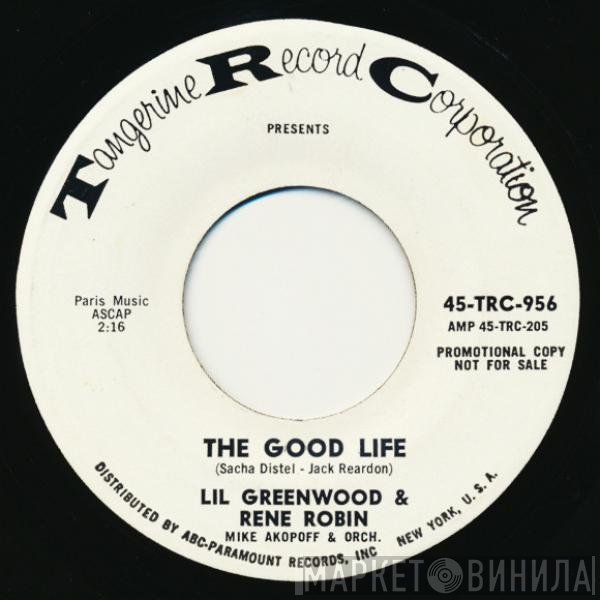 Lil Greenwood, Rene Robin - The Good Life