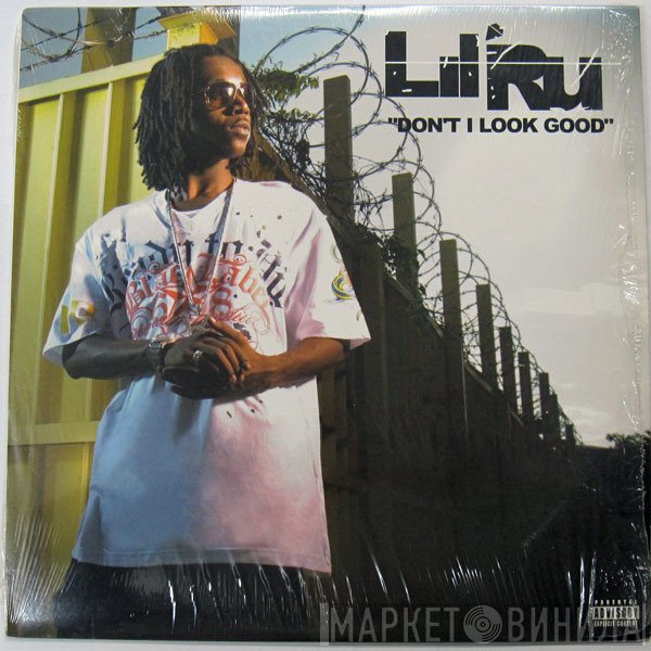 Lil Ru - Don't I Look Good
